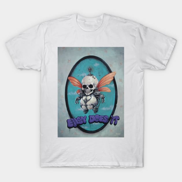 Skull Fairy | Fairy Cyborg Troll | easy does it | Graffiti Street Art skull master | bug skeleton T-Shirt by Tiger Picasso